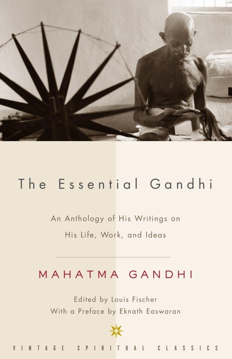 The Essential Gandhi: An Anthology of His Writings on His Life, Work, and Ideas (Vintage Spiritual Classics) - Retail Maharaj