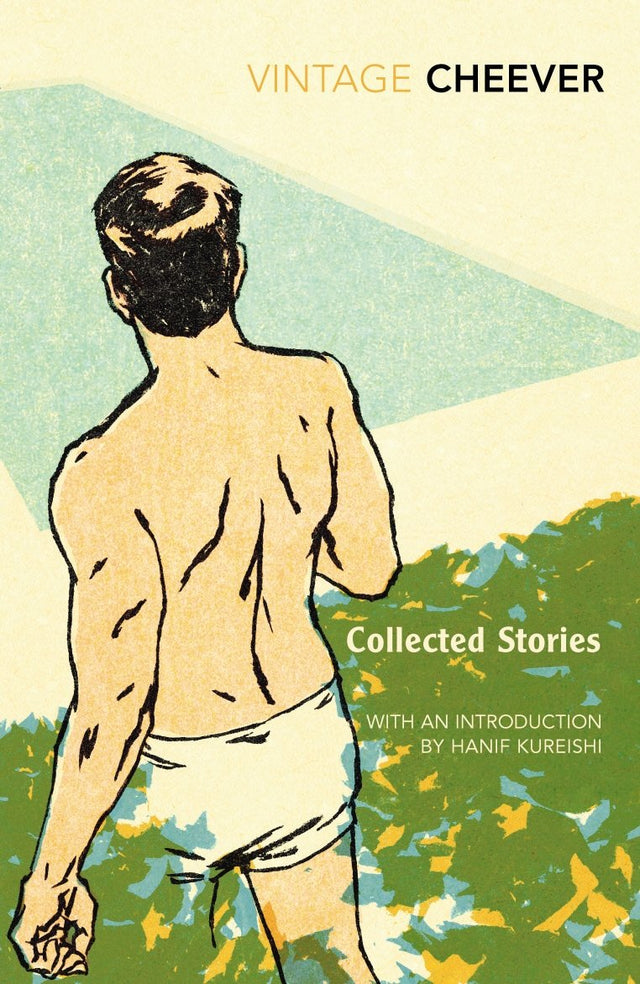 Collected Stories [Paperback] Cheever, John and Kureishi, Hanif - Retail Maharaj