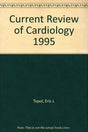 Current Review of Cardiology 1995 - Retail Maharaj
