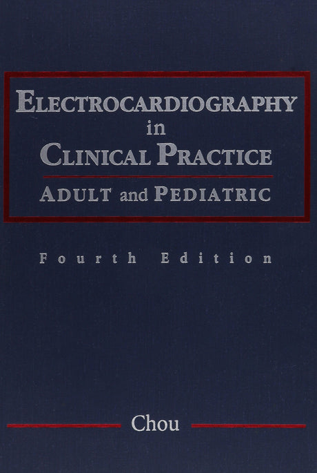 Electrocardiography in Clinical Practice - Retail Maharaj