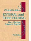Enteral and Tube Feeding (v. 1) (Clinical Nutrition) - Retail Maharaj