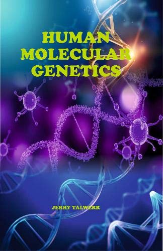 Human Molecular Genetics - Retail Maharaj