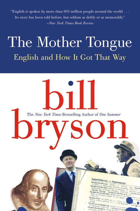 The Mother Tongue: English and How it Got that Way - Retail Maharaj